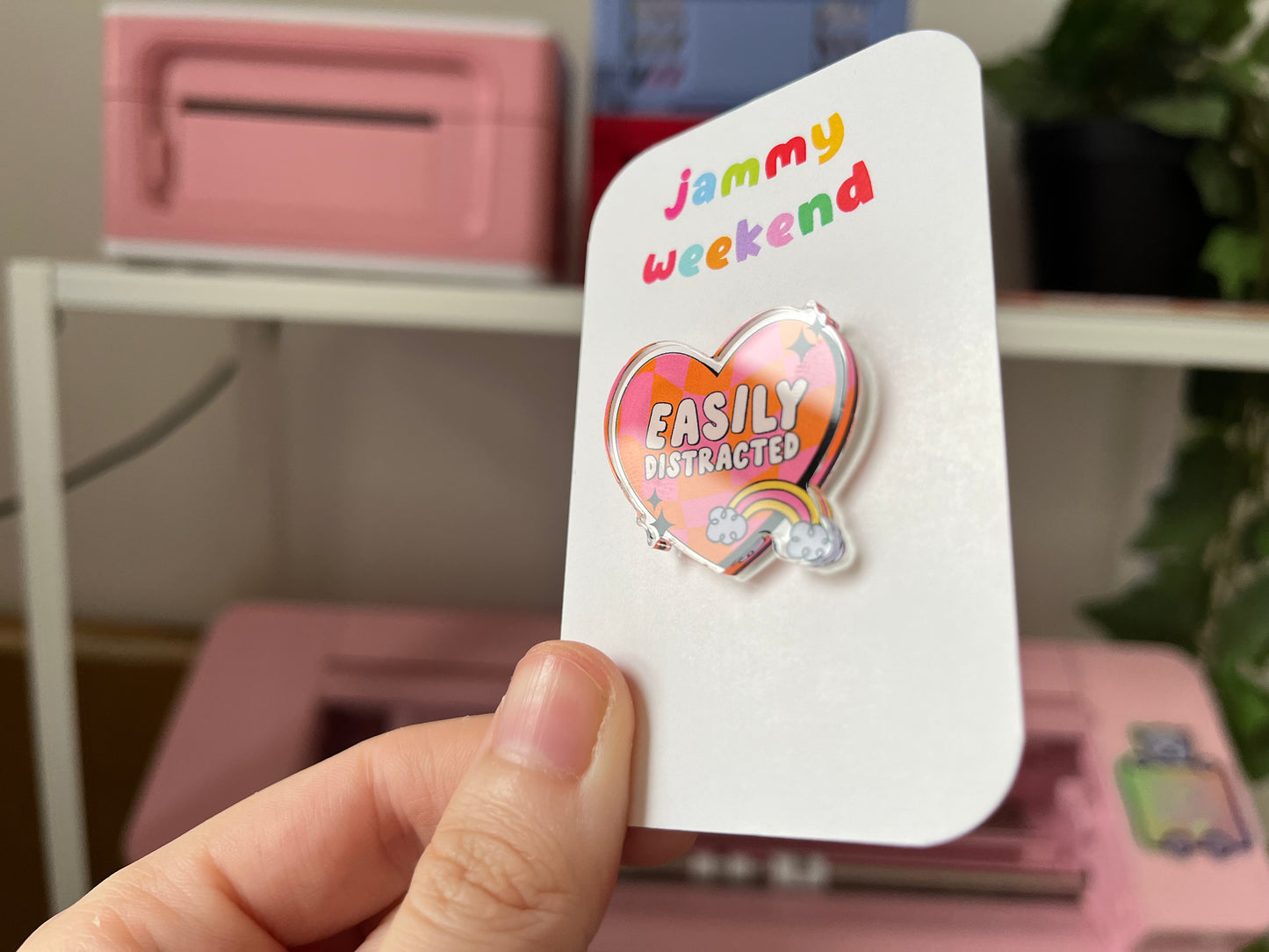Easily Distracted Acrylic Pin
