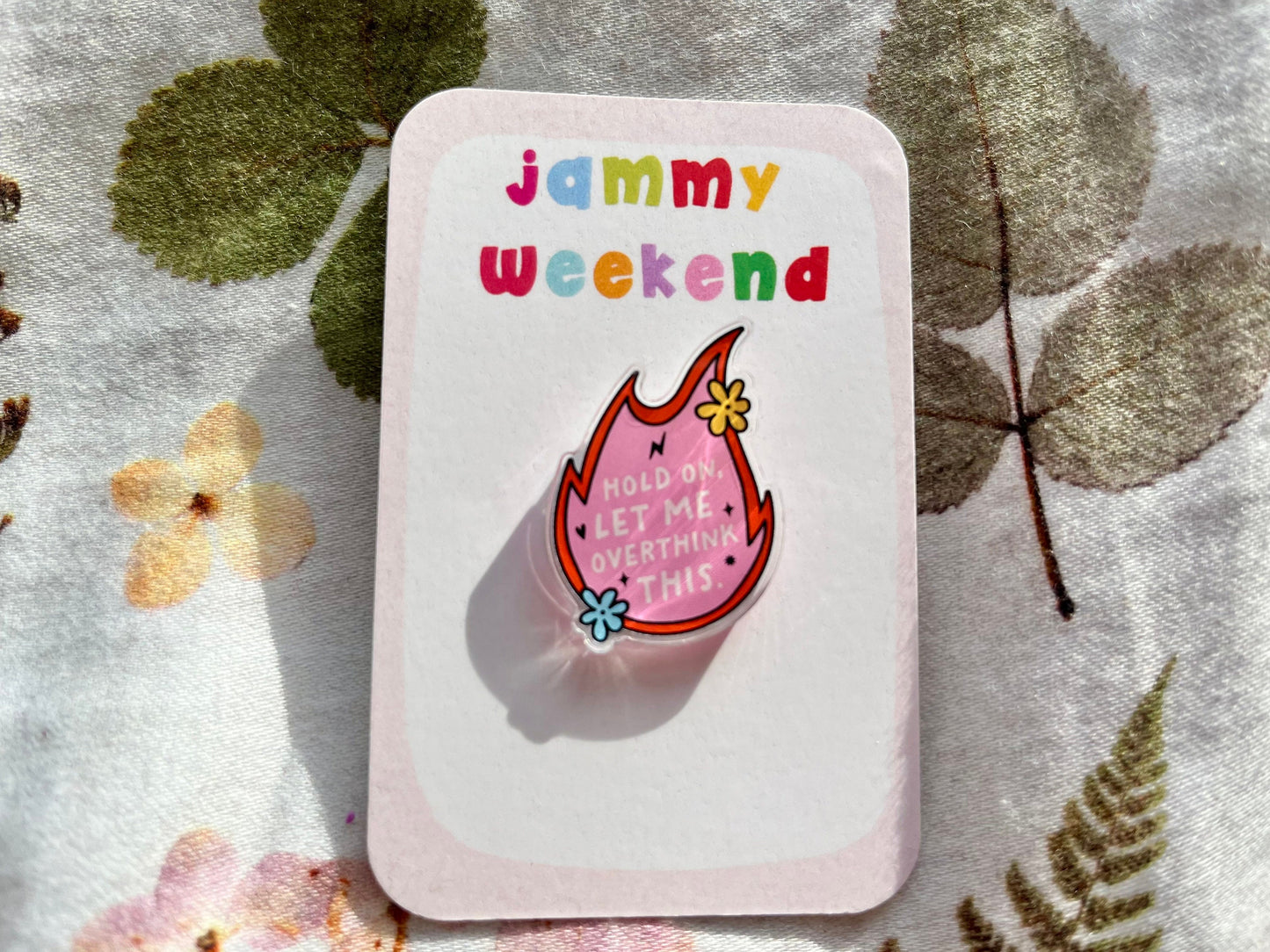 Hold On Let Me Overthink this Pin