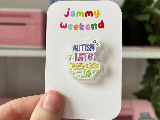 Autism Late Diagnosis Club Pin